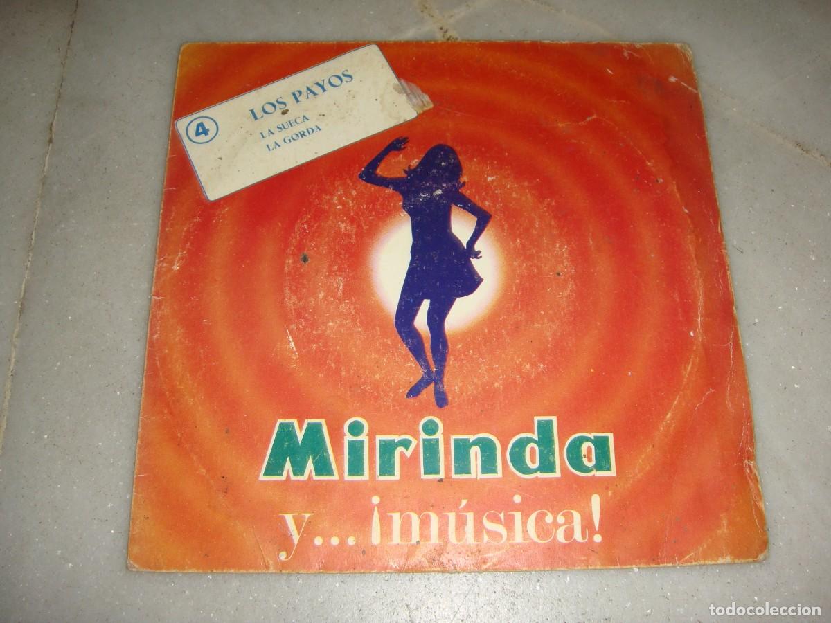 Discos de vinilo: SINGLE. MIRINDA. LOS PAYOS. LA SUECA. LA GORDA. - Foto 1