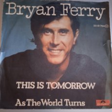 Discos de vinilo: BRYAN FERRY. THIS IS TOMORROW. SINGLE.. Lote 372374034