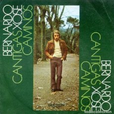 Discos de vinilo: BERNARDO XOSE / CANTIGAS + 1 (SINGLE BELTER 1972)