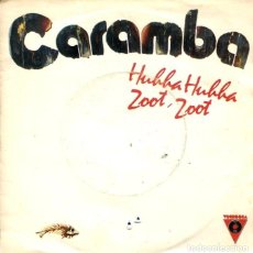 Discos de vinilo: CARAMBA / HUBBA HUBBA ZOOT ZOOT + 1 (SINGLE VICTORIA 1982). Lote 372651789