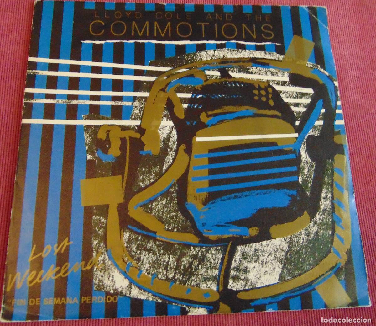 Discos de vinilo: Lloyd Cole And The Commotions &ndash; Lost Weekend - SINGLE 1985 - Foto 1