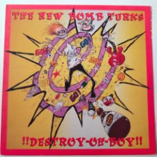 Discos de vinilo: THE NEW BOMB TURKS- DESTROY OH BOY- GERMANY LP 1993 + INSERT.