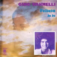 Discos de vinil: GINO VANNELLI / FELICIA + 1 (SINGLE A&M 1974). Lote 373797959