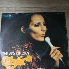 Discos de vinilo: CHER THE WAY OF LOVE SINGLE VINILO 1972 ED ESPAÑOLA