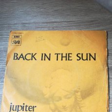 Discos de vinilo: BACK IN THE SUN JUPITER SUNSET SINGLE VINILO 1970 ED ESPAÑOLA
