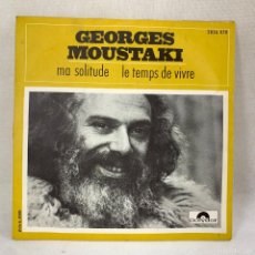 Discos de vinil: SINGLE GEORGES MOUSTAKI - MA SOLITUDE - FRANCIA - AÑO 1971. Lote 373875154