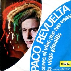 Discos de vinilo: PACO REVUELTA / CORRE EL VINO POR SUS VENAS + 1 (SINGLE MARFER 1971). Lote 373930789