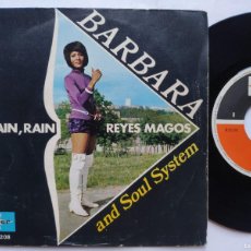 Discos de vinilo: BARBARA AND SOUL SYSTEM - 45 SPAIN - MINT * RAIN, RAIN / REYES MAGOS * 1971. Lote 373974204