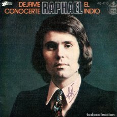 Discos de vinilo: RAPHAEL / EL INDIO + 1 (SINGLE HSPAVOX 1974). Lote 374008874