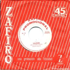 Discos de vinilo: SALOME / CON LAS MANOS ABIERTAS + 1 (SINGLE ZAFIRO PROMO 1964). Lote 374010134