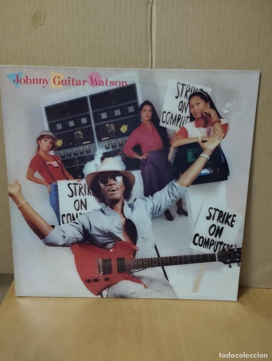 Discos de vinilo: JOHNNY GUITAR WATSON ---- STRIKE ON COMPUTERS - Foto 1