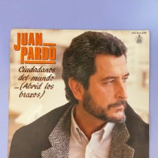 Discos de vinilo: VINILO 45 RPM, JUAN PARDO, CIUDADANOS DEL MUNDO. Lote 374103744
