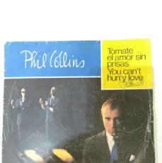 Discos de vinilo: PHIL COLLINS. SINGLE. 7” ” TOMATE EL AMOR SIN PRISAS”. EDICION ESPAÑOLA 1982. WEA RECORDS. Lote 374206314