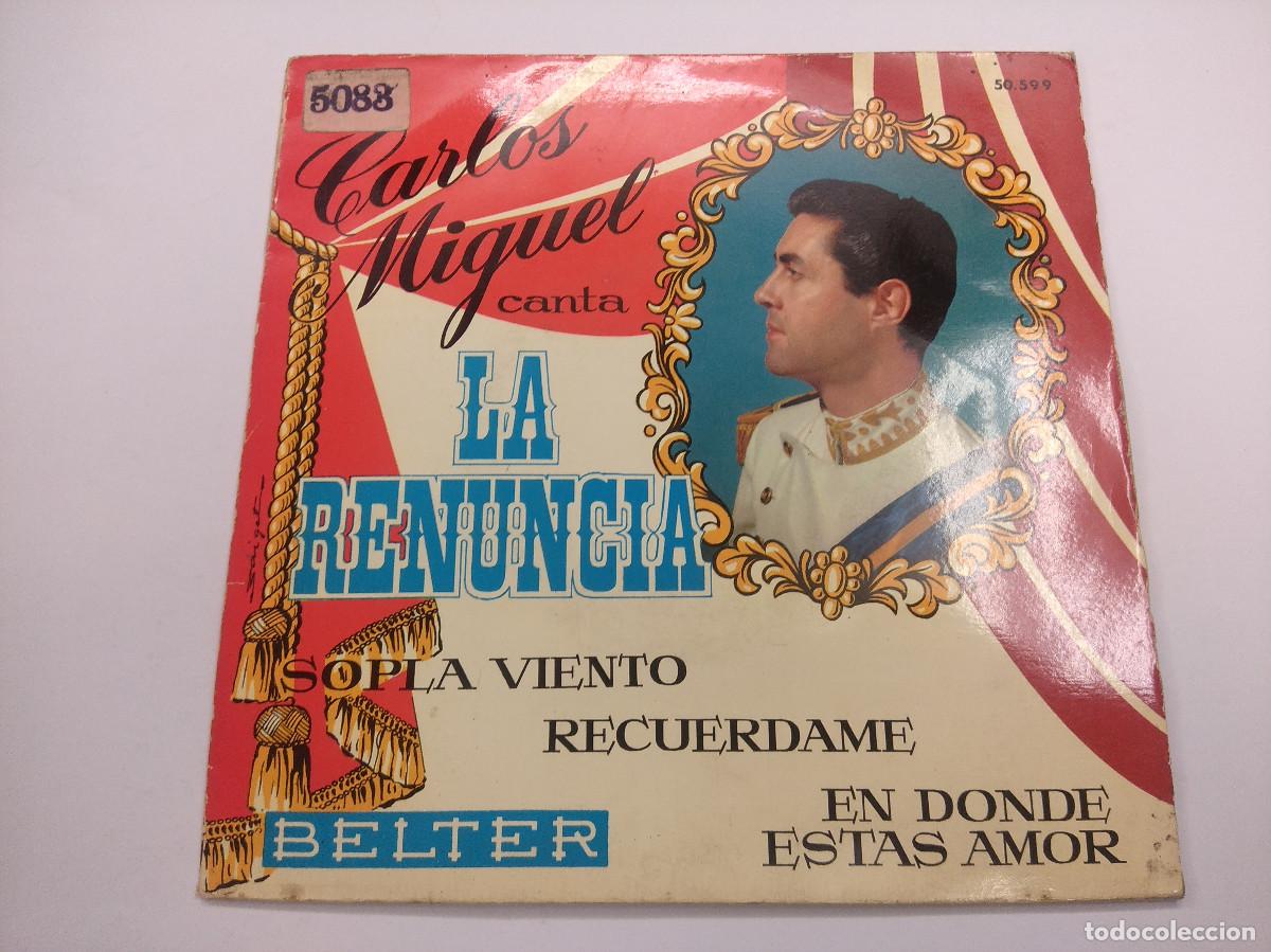 Discos de vinilo: CARLOS MIGUEL/LA RENUNCIA/SINGLE. - Foto 1