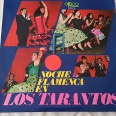 Discos de vinilo: NOCHE FLAMENCA EN LOS TARANTOS. Lote 374311534