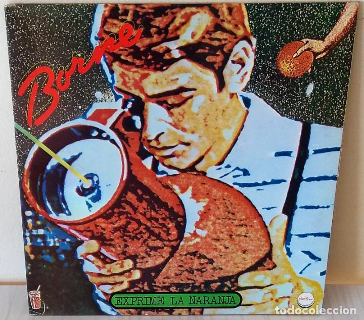 Discos de vinilo: BORNE - EXPRIME LA NARANJA CHAPA - 1979 GAT - Foto 1
