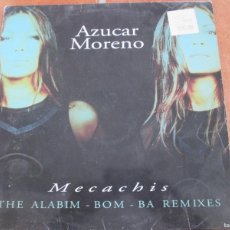 Discos de vinilo: AZÚCAR MORENO - MECACHIS. MAXI SINGLE 45 RPM, ED ESPAÑOLA 12” DE 1998. MUY BUEN ESTADO