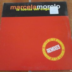 Discos de vinilo: MARCELA MORELO - LA FUERZA DEL ENGAÑO. MAXI SINGLE, ED ESPAÑOLA 12” 45 RPM 1997. MAGNÍFICO ESTADO