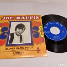 Discos de vinilo: JOE HARRIS / ALONG CAME PRIDE-LONELY / SINGLE-BELTER-1969 / MBC. ***/***. Lote 374689889