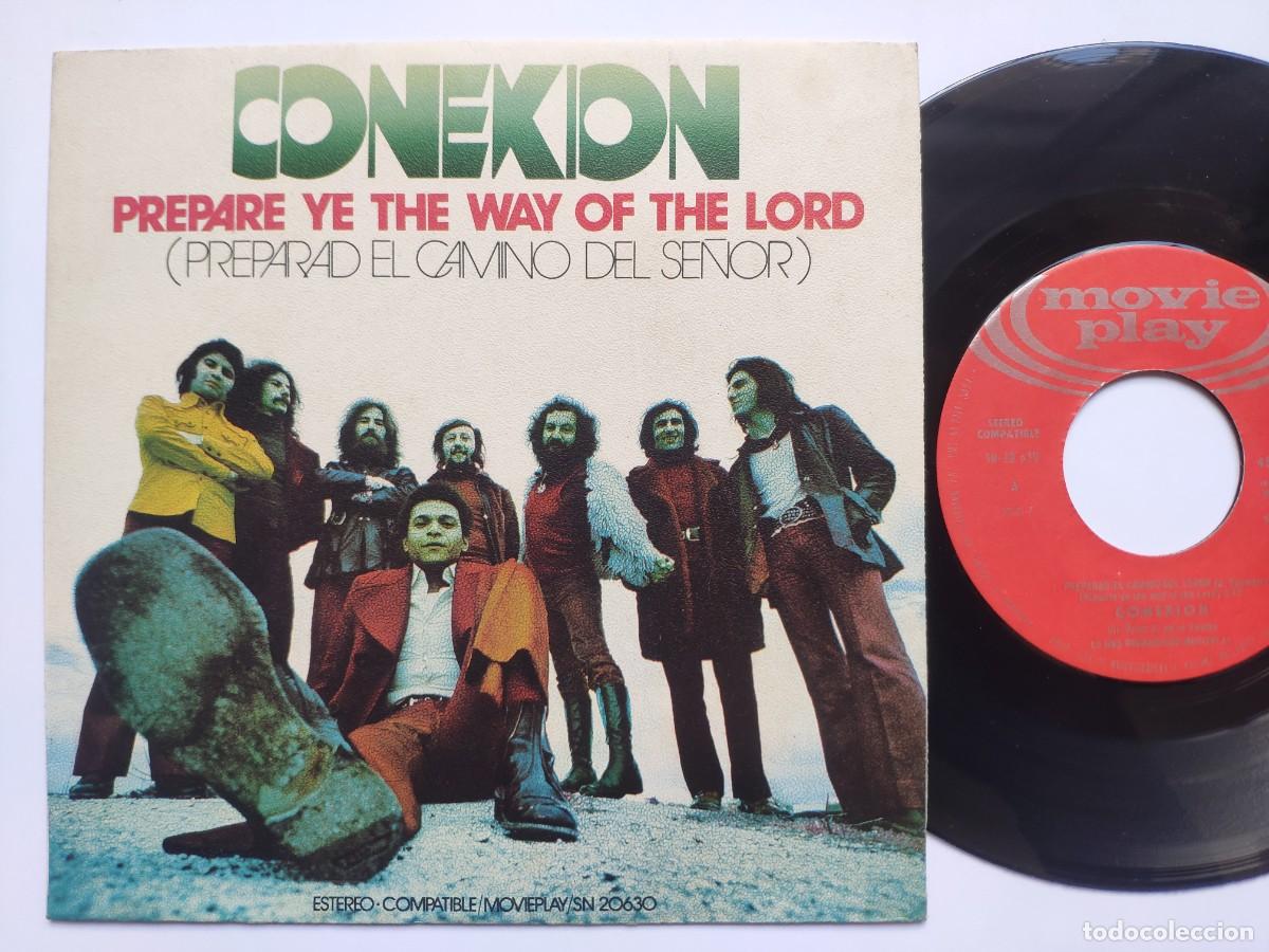 Discos de vinil: CONEXION - 45 Spain - MINT * PREPARE YE THE WAY OF THE LORD / WALKING ON THE FIRE * 1972