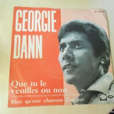 Discos de vinilo: GEORGIE DANN, SG, QUE TU LE VEUILLES OU NON + 1, AÑO, 1967, LA VOZ DE SU AMO PL 63.157. Lote 374840849