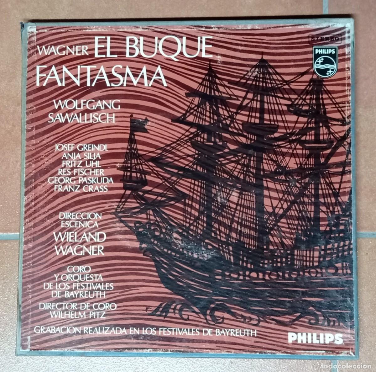 Discos de vinilo: WAGNER. EL BUQUE FANTASMA.WOLFANG SAWALLISCH. GRABACION EN LOS FESTIVALES DE BAYREUTH.3 LP'S.