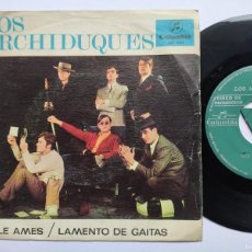 Discos de vinilo: LOS ARCHIDUQUES - 45 SPAIN - MINT * PROMO * LAMENTO DE GAITAS / NO LA AMES * 1967. Lote 373970034