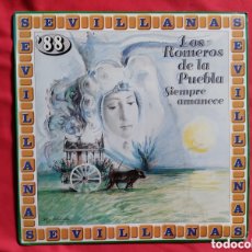 Discos de vinilo: VINILO SEVILLANAS ' 88 LOS ROMEROS DE LA PUEBLA, SIEMPRE AMANECE. LP DEL SELLO HISPAVOX 1988. Lote 375226469