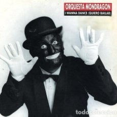 Discos de vinilo: ORQUESTA MONDRAGÓN - I WANNA DANCE (QUIERO BAILAR) - MAXI-SINGLE SPAIN 1989