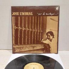 Discos de vinilo: JOSE UMBRAL / 'POR LA MADRUGÁ' / LP GATEFOLD - NOVOLA-1977 / MBC. ***/***