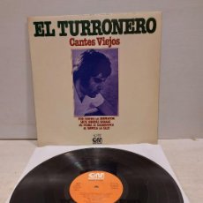 Discos de vinilo: EL TURRONERO / CANTES VIEJOS / LP - GRAMUSIC-1976 / VINILO DE LUJO. ****/****. Lote 375815469