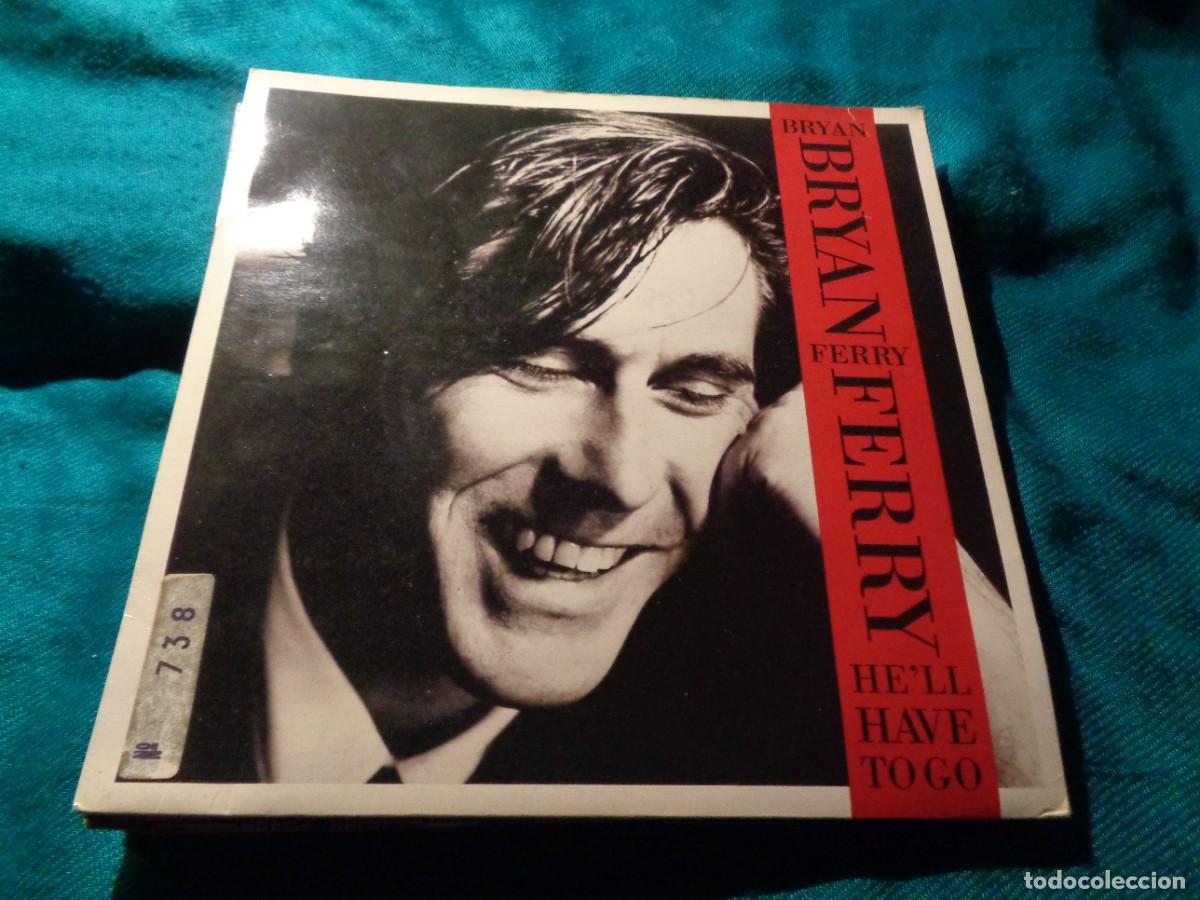 Discos de vinilo: BRYAN FERRY. HE&acute;LL HAVE TO GO / CARRICKFERGUS. EG, 1989. IMPECABLE - Foto 1