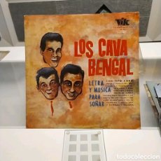 Discos de vinilo: LOS CAVA BENGAL CON TITO CAVA. LETRA Y MÚSICA PARA SOÑAR. Lote 376031794