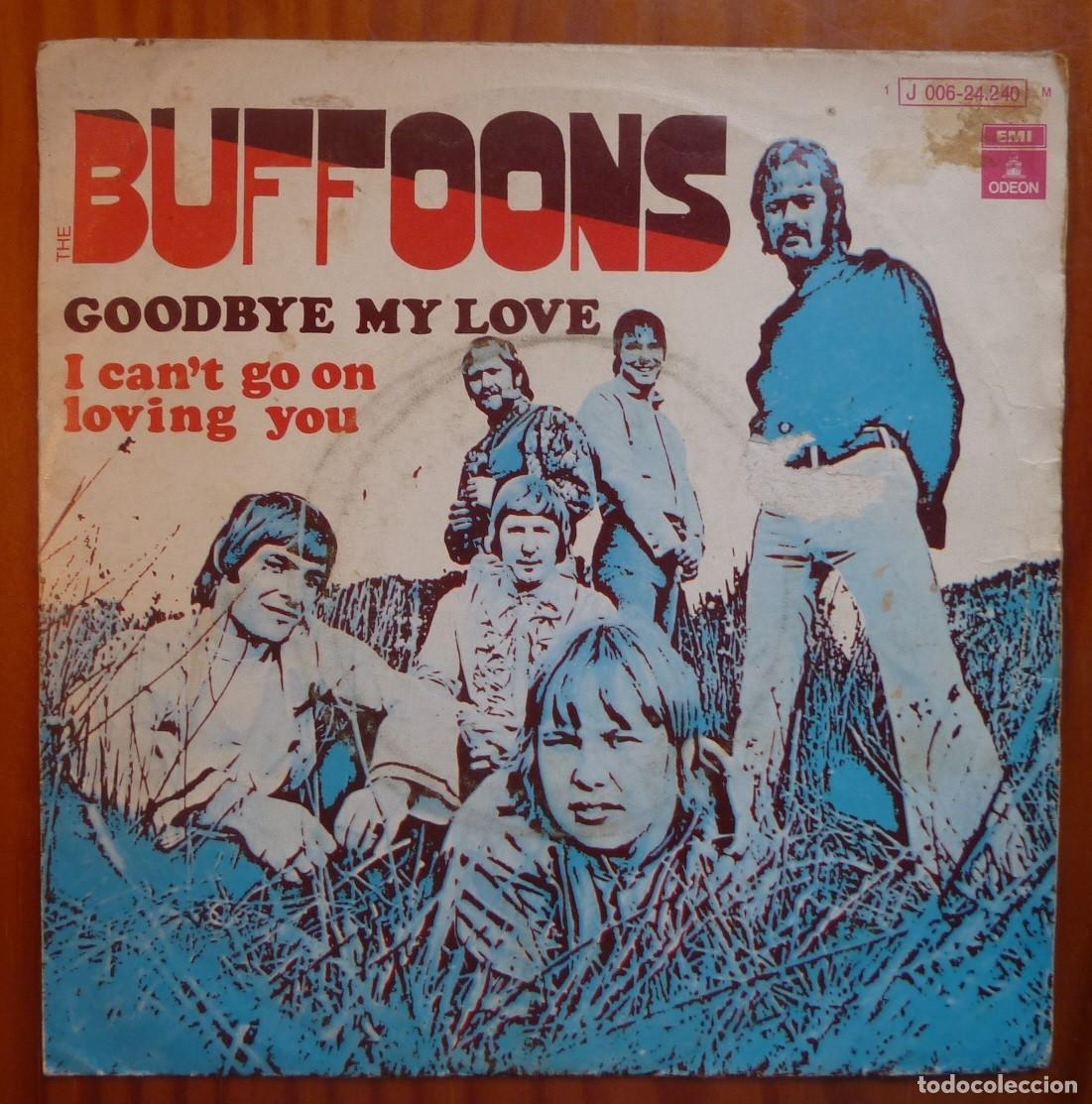 Discos de vinilo: THE BUFFOONS / GOODBYE MY LOVE / 1970 / SINGLE - Foto 1