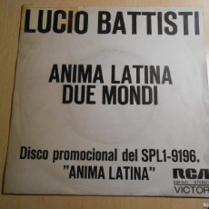 Dischi in vinile: LUCIO BATTISTI, SG, ANIMA LATINA + 1, AÑO 1975, RCA PROMOCIONAL ESP-541