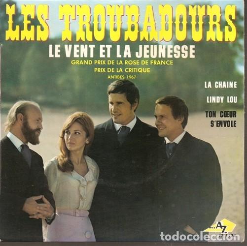 Disques de vinyle: Les Troubadours &ndash; Le Vent Et La Jeunesse Label: Disc'AZ &ndash; EP 1134 Format: Vinyl, 7&rdquo;, 45 RPM, EP