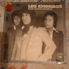Discos de vinilo: LOS CHORBOS. ESOS OJITOS NEGROS. SINGLE.. Lote 376288979