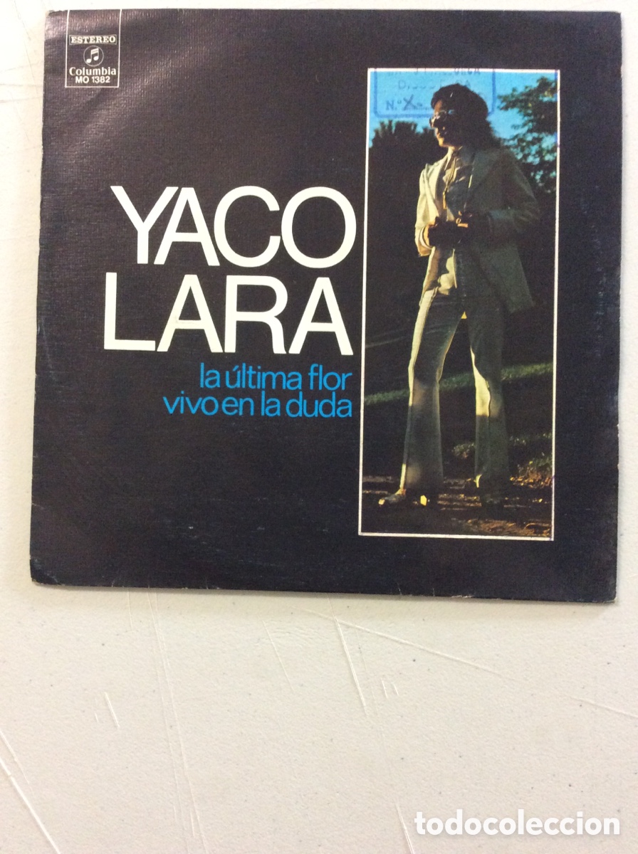 Discos de vinilo: Yaco Lara. La &uacute;ltima flor. Vivo en la duda. - Foto 1
