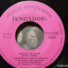 Discos de vinilo: SINGLE SORPRESA FUNDADOR. MUSICA DE BAILE. MIGUEL RAMOS. (SG) 1968 PEPETO. Lote 376455589