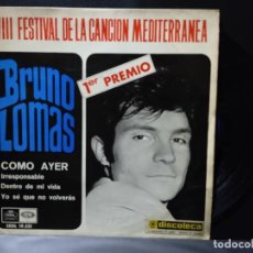 Discos de vinilo: BRUNO LOMAS - COMO AYER - EP EMI - ODEON 1967 - FESTIVAL MEDITERANEO PEPETO. Lote 376471909