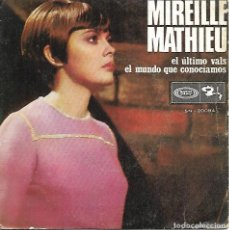 Discos de vinilo: MIREILLE MATHIEU - EL ULTIMO VALS / EL MUNDO QUE CONOCIAMOS - 1968. Lote 376501124