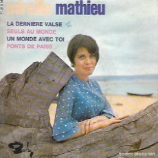 Discos de vinilo: MIREILLE MATHIEU - LA DERNIÈRE VALSE / SEULS AU MONDE / UN MONDE AVEC TOI / PONTS DE PARIS. Lote 376502934