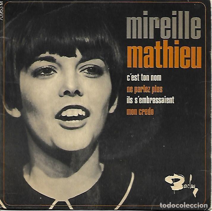 Discos de vinilo: MIREILLE MATHIEU - CEST TON NOM / NE PARLEZ PLUS / ILS SEMBRASSAIENT / MON CREDO - Foto 1