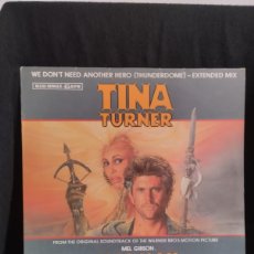Discos de vinil: TINA TURNER - WE DON'T NEED ANOTHER HERO (THUNDERDOME) - EXTENDED MIX (12”, MAXI) 1985 ESPAÑA. Lote 376665719