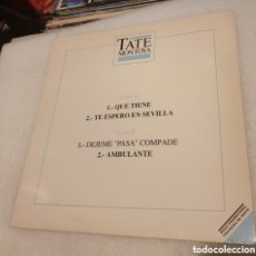 Discos de vinilo: TATE MONTOYA - QUE TIENE + 3. PROMOCIONAL