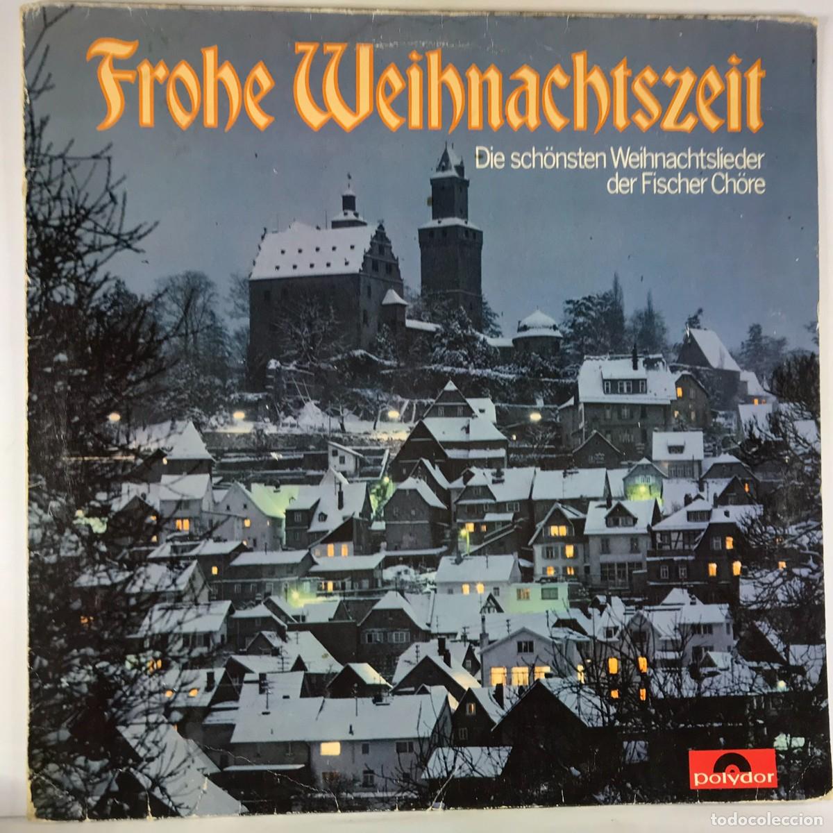 Discos de vinilo: Fischer Ch&ouml;re ● Frohe Weihnachtszeit ● Vinyl, LP, Album, Stereo GERMANY