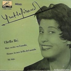 Discos de vinilo: YVETTE GIRAUD - CHELLA LLÁ / UNA CASITA EN CANADÁ +2. Lote 376769704
