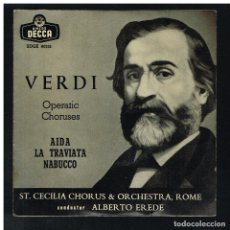 Discos de vinilo: STA. CECILIA CHORUS & ORCHESTRA, ROME - VERDI. OPERATIC CHORUSES - EP 1958