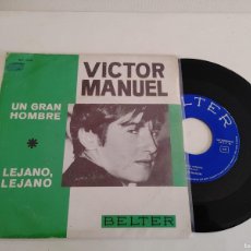 Discos de vinilo: VICTOR MANUEL-SINGLE UN GRAN HOMBRE. Lote 376927454