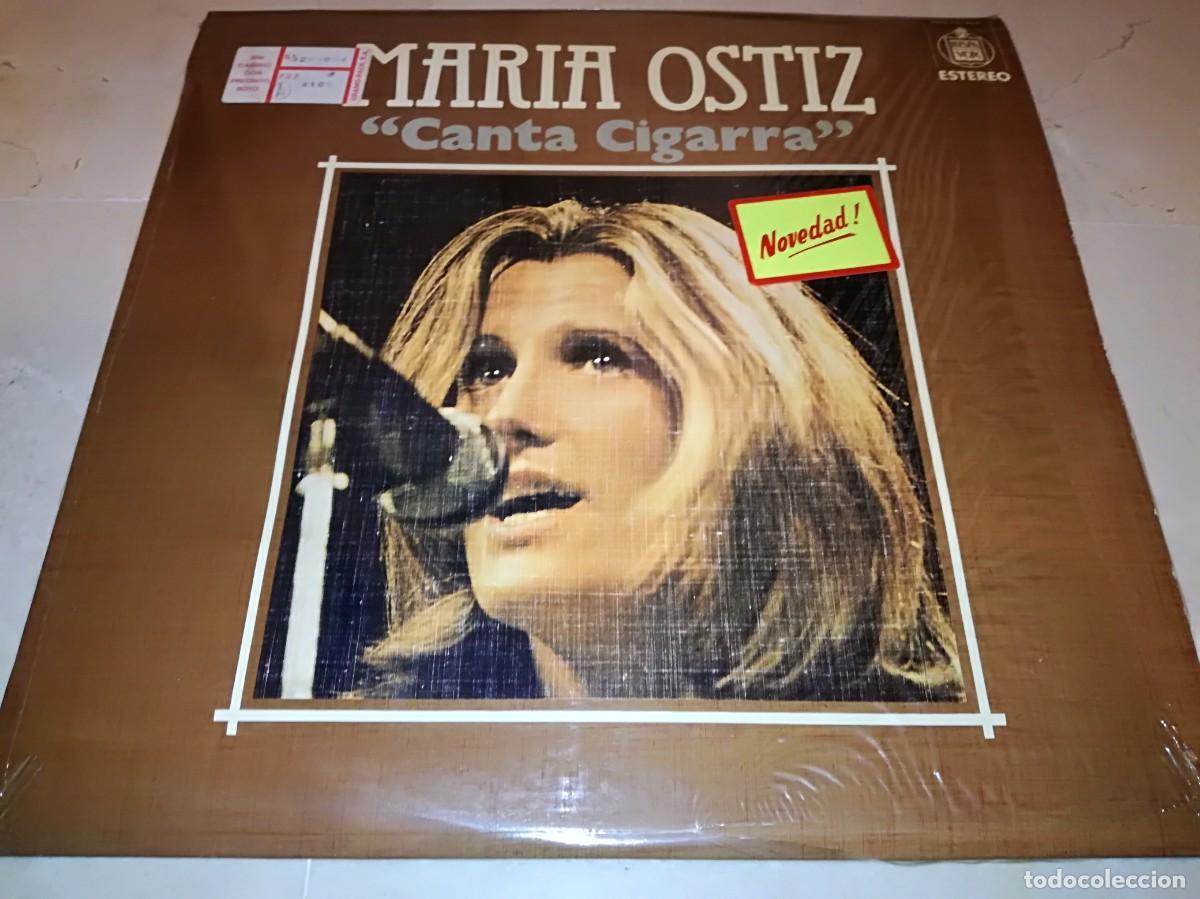 Vinyl records: MARIA OSTIZ-CANTA CIGARRA-ORIGINAL A&Ntilde;O 1976-AUN CON PARTE DEL PRECINTO ORIGINAL